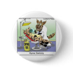 Hyena Dentistry Funny Gifts, Tees & Collectibles Buttons