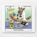 Hyena Dentistry Funny Gifts, Tees & Collectibles mousepads