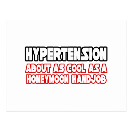 Hypertension...Not Cool Postcard