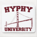 Hyphy University yay area mousepads