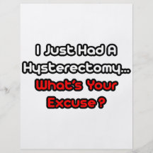 Hysterectomy...What's Your Excuse? Personalized Flyer