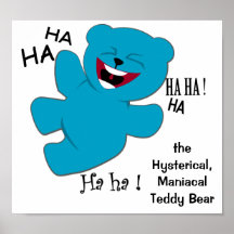 Hysterical, ManiacalTeddy Bear Poster
