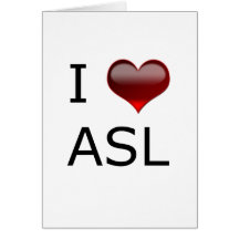 I <3 ASL CARDS