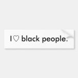 I <3 black people Bumper Sticker