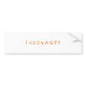 I <3 U 4 A Q T !! bumper stickers