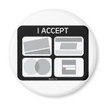I Accept Credit Cards Fridge Magnets