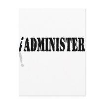 I Administer Postcard