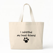 "I adopted my best friend" Bag by The Ashes