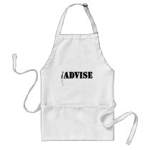 I Advise Aprons
