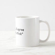"...I agree with Nick" Mug