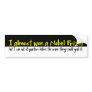 I almost won a Nobel Prize! bumper sticker