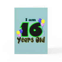 I Am 16 Years Old Card