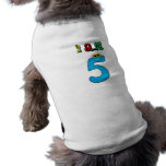 i am 5 (dog) pet shirt