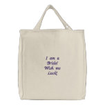 I am a Bride! Wish me Luck! embroidered bags