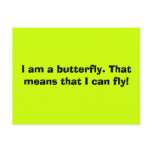 I am a butterfly. That means that I can fly! Post Card