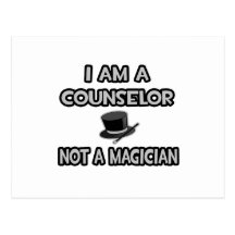 I Am A Counsellor ... Not A Magician Post Cards