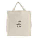 I AM A DIRTY SOUL BAG embroidered bags