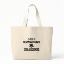 I Am A Haematologist ... Not A Magician Canvas Bags