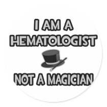 I Am A Haematologist ... Not A Magician