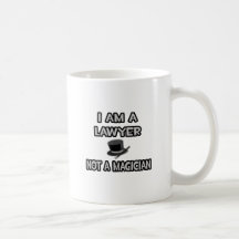 I Am A Lawyer ... Not A Magician Mugs