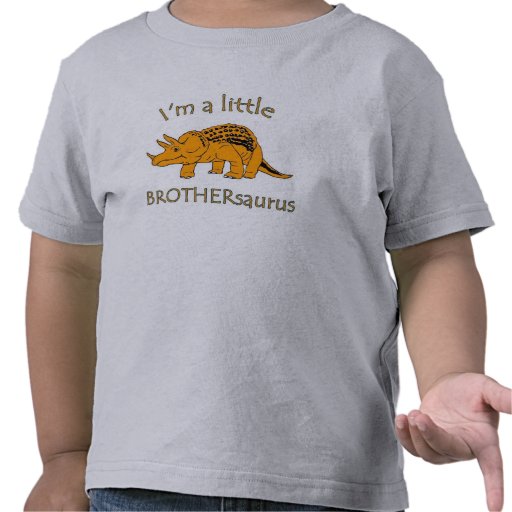 I am a little brothersaurus t shirt