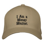 I Am a Money Magnet Embroidered Hats
