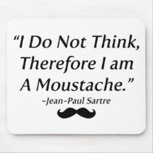 I Am A Moustache Mousepad