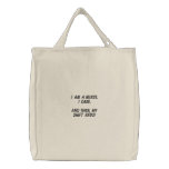 I am a Nurse. I Care. And then, my shift ENDS! embroidered bags