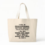 I Am A Professional Tattoo Artist. Canvas Bag