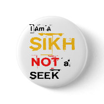 I Am A Sikh, Not A Seek Pinback Buttons
