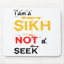 I Am A Sikh, Not A Seek Mouse Mat