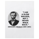I Am A Slow Walker But I Never Walk Back Quote Full Color Flyer