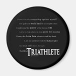 I am a Triathlete Refrigerator Magnets