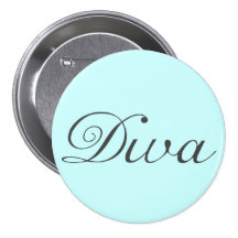 I am a true diva pins