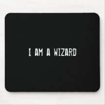 I am a wizard mouse mats