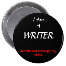 I Am A Writer . . . Button