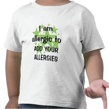 I Am Allergic To - Customise with child's allergy Tee Shirt