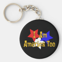 I Am America Too Key Chains
