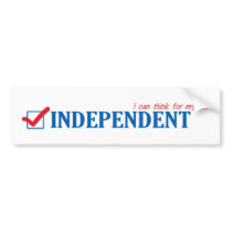I am an independent bumper sticker