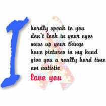 I am autistic 17x11 PHOTO SCULPTURE 1
