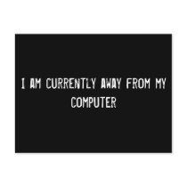 I am currently away from my computer
