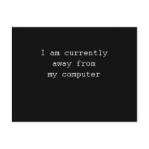 I AM CURRENTLY AWAY FROM MY COMPUTER