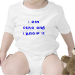 i am cute and i know it baby onesie t-shirt