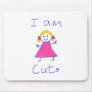 I Am Cute Mousepads