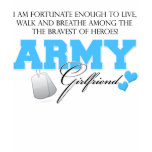 I am Fortunate - Army Girlfriend t-shirts