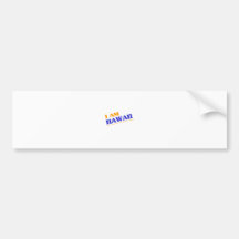 I am Hawaii shirts Bumper Stickers