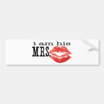 I am His Mrs. Bumper Sticker