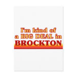 I am kind of a BIG DEAL in Brockton Postcard
