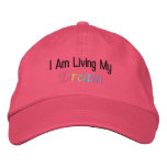 "I Am Living My Dream" embroidered hats