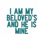 I AM MY BELOVED'S AND HE IS MINE embroidered shirts
